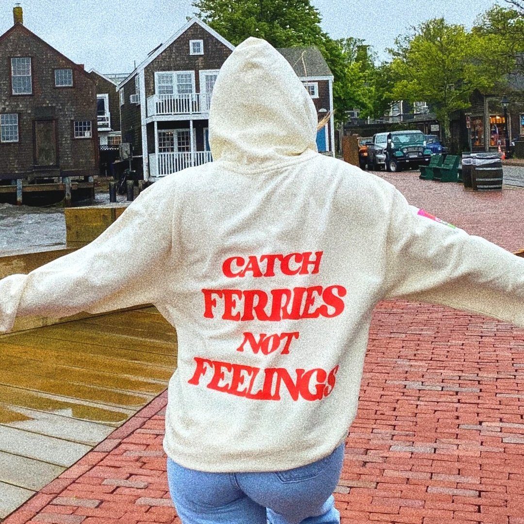 Catch Ferries Not Feelings Hoodie - BROdenim